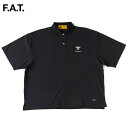 FAT エフエーティー ポロシャツ POLOBEE F32510-CT26