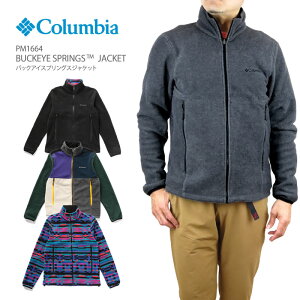 【NEW】コロンビア フリース ジャケット COLUMBIA PM1664 BUCKEYE SPRINGS JACKET バックアイスプリングス ジャケット メンズ