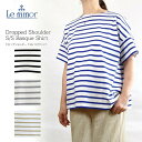  Le minor ルミノア ルミノール tシャツ LEF231003 Dropped Shoulder S/S Basque Shirt ドロップショルダー 半袖 バスクシャツ フランス製 バスク Tシャツ レディース ボーダー キャンプ キャンプウェア