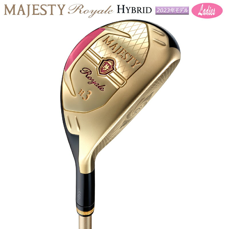 マジェスティ ゴルフ(MAJESTY GOLF) 2023 ロイヤル (Royale) レディース ハイブリ...