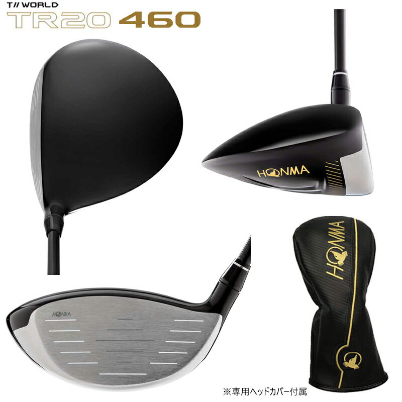 本間ゴルフ(ホンマ/HONMA)ツアーワールドTR20-460ドライバーヴィザードFD,FPカーボンシャフト