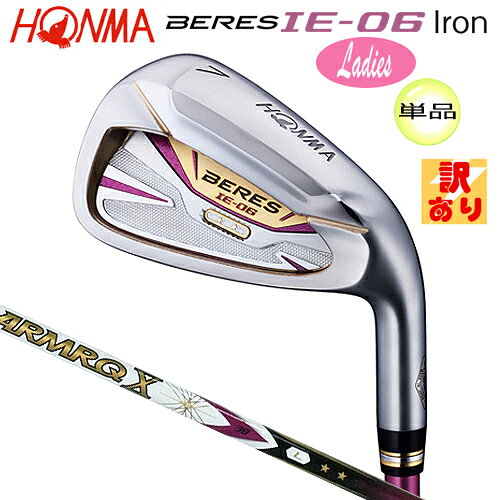 【訳あり/展示品】本間ゴルフ(ホンマ/HONMA) ベレス IE-06 レディース 単品アイアン (#11,SW) 右用 アーマック X 38 2Star★★ カーボンシャフト
