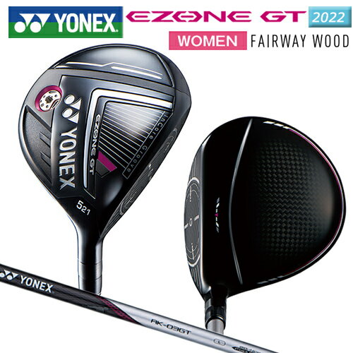 ヨネックス(YONEX) 2022 イーゾーン GT レディース フェアウェイウッド 右用 (2022 EZONE GT WOMEN FAIRWAY WOOD) RK-03GT WOMEN 専用カーボンシャフト