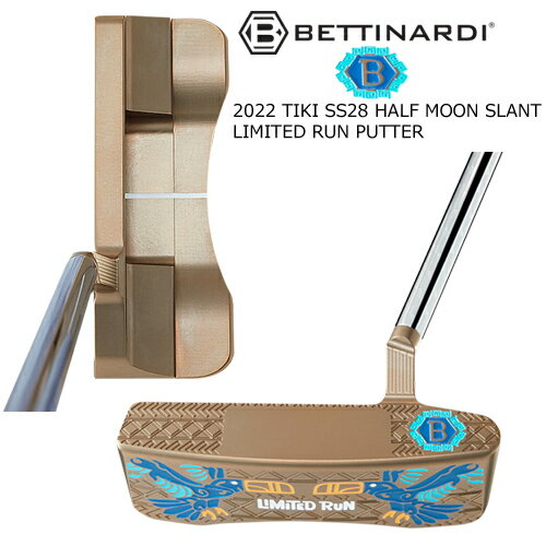 ベティナルディ(BETTINARDI) 2022年 世界限定500本 Tiki パター 右用 SS28 HALF MOON SLANT LIMITED RUN PUTTER RJB028173 USモデル