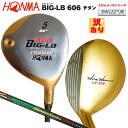 【訳あり】本間ゴルフ(ホンマ/HONMA) ヒロホンマ BIG-LB606 チタン24Kメッキ 右用 5W(22°/R) ST-スーパーライトチタンカーボン4Star Type-S シャフト