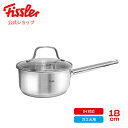 【30%OFF★9/1 9:59まで】【公式】 フィスラー 片手鍋 18cm ニューファミリー ソースパン IH・ガス火対応 ガラスフタ付き Fissler メーカー公式 ステンレス製 無水調理 煮込み料理 033-150-18-000