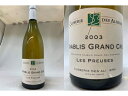 [2003]@Vu@OEN@v[Y@iNY[EfEAYBGjChablis Grand cru Preuses (Closerie des Alisiers)