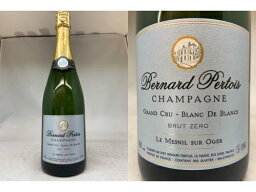 ゼロ：[NV] ベルナール・ペルトワ　ブリュット ゼロ　ブラン・ド・ブラン グラン・クリュ　Bernard Pertois Brut Zero Blanc de Blancs Grand Cru【NVSC】