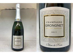 [NV] グロンニェ ブリュット ブラン・ド・ノワールGrongnet Brut Blanc de Noir【NVSC】