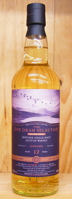 グレンロッシー 2009 12年 ホグスヘッド 54% 700ml The One Dram Selection / DRAMLAD