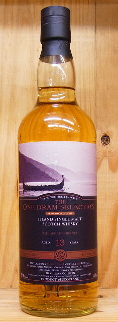 シークレット オークニー 2007-2021 13年 ホグスヘッド 57% 700ml The One Dram Selection / DRAMLAD