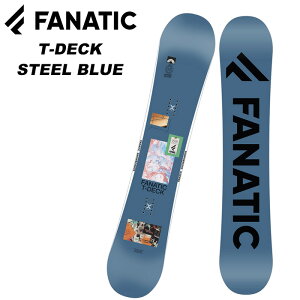 FANATIC ファナティック スノーボード 板 T-DECK STEEL BLUE 22-23 モデル ティーデック スチールブルー