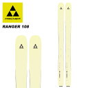 FISCHER フィッシャー スキー板 RANGER 108 板単品 23-24 モデル