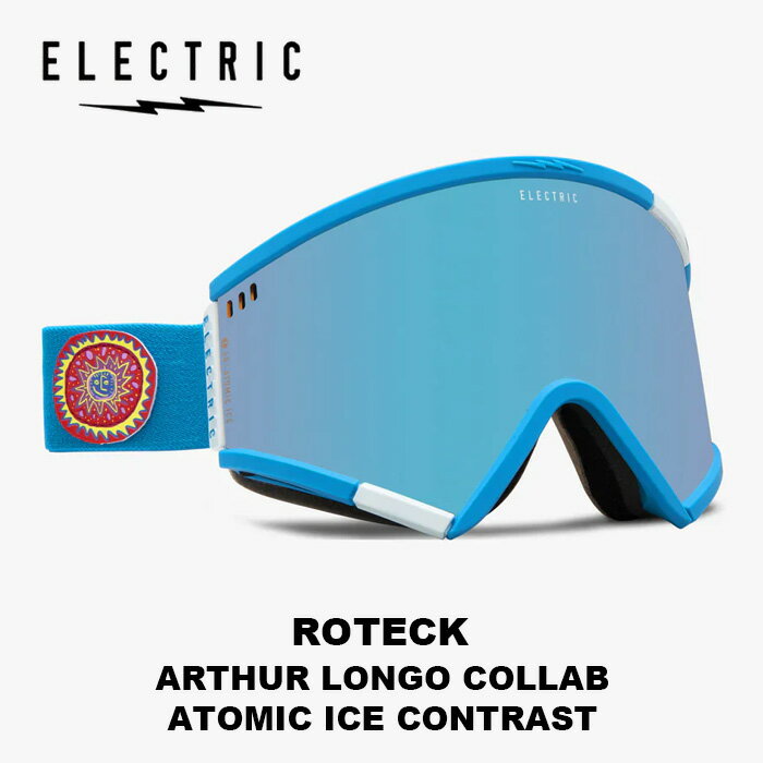 ELECTRIC エレクトリック ゴーグル ROTECK ARTHUR LONGO COLLA ATOMIC ICE CONTRAST 23-24 モデル