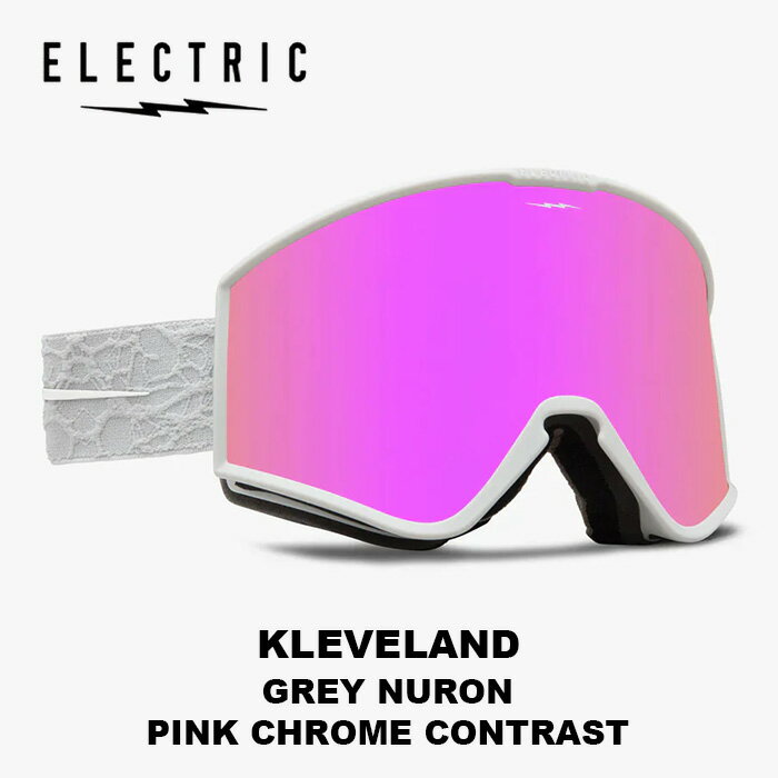 ELECTRIC エレクトリック ゴーグル KLEVELAND GREY NURON PINK CHROME CONTRAST 23-24 モデル【返品交換不可商品】