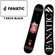 FANATIC t@ieBbN Xm[{[h  T-DECK BLACK 23-24 f