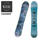 NICHE ニッチ スノーボード 板 VIKANDER 23-24 モデル