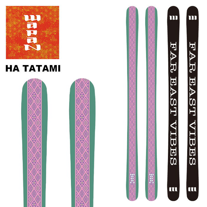 WAPAN ワパン スキー板 HA(ハ) TATAMI 板単品 23-24 モデル