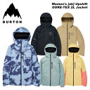 バートン BURTON バートン ウェア Women's [ak] Embark GORETEX 2L Jacket 23-24(2024)モデル レディース ジャケット