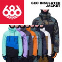 686 シックスエイトシックス ウェア GEO INSULATED JACKET 23-24(2024)モデル ジャケット