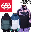 686 シックスエイトシックス ウェア RENEWAL INSULATED ANORAK 23-24(2024)モデル ジャケット