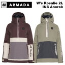 ARMADA アルマダ ウェア W's Rosalie 2L INS Anorak 23-24(2024)モデル レディース ジャケット