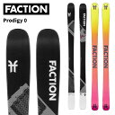 Faction ファクション スキー板 Prodigy 0 板単品 24-25 モデル
