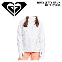 ROXY ロキシー ウェア ROXY JETTY NP JK ERJTJ03486 24-25(2025)モデル ジャケット