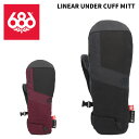 686 シックスエイトシックス グローブ GORE-TEX LINEAR UNDER CUFF MITT 24-25モデル レディース