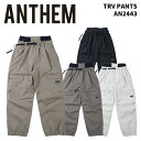 ANTHEM【AN2443・TRV PANTS】アンセム TRVパンツ スノーボードウェア 24-25モデル