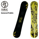 PUBLIC パブリック スノーボード 板 General Public 24-25 モデル