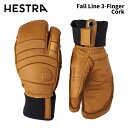 【3000782-710】HESTRA ヘストラ グローブ Fall Line 3-Finger Cork 24-25 モデル