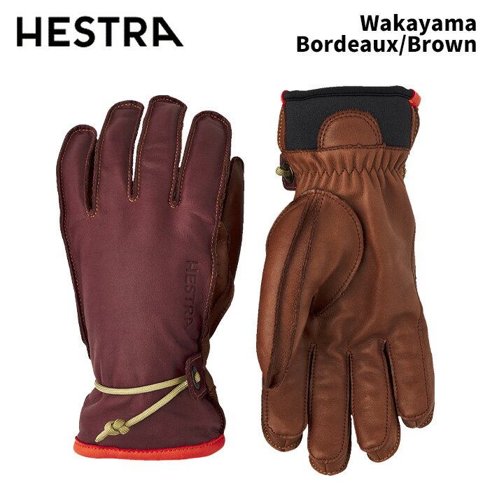 【3000660-590750】HESTRA ヘストラ グローブ Wakayama Bordeaux/Brown 24-25 モデル