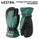 【33882-860100】HESTRA ヘストラ グローブ 3-Finger GTX Full Leather Forest/Black 24-25 モデル