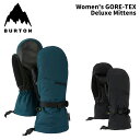 女性用 BURTONバートン グローブ Women's GORE-TEX Deluxe Mittens 24-25 モデル レディース