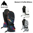 女性用 BURTONバートン グローブ Women's Profile Mittens 24-25 モデル レディース