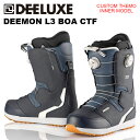 DEELUXE ディーラックス スノーボード ブーツ DEEMON L3 BOA CTF 24-25 モデル