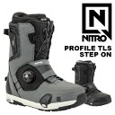 NITRO ナイトロ スノーボード ブーツ PROFILE TLS STEP ON® 24-25 モデル