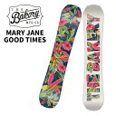 The Bakery ザベーカリー スノーボード 板 MARY JANE GOOD TIMES 24-25 モデル