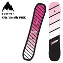 BURTON バートン スノーボード 板 Kids' Smalls PINK 24-25 モデル キッズ