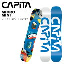 CAPITA キャピタ スノーボード 板 MICRO MINI 24-25 モデル KIDS