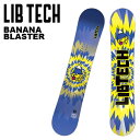 LIBTECH リブテック スノーボード 板 BANANA BLASTER 24-25 モデル(4)