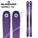 BLIZZARD ブリザード スキー板 ANOMALY 102 (FLAT) 板単品 24-25 モデル