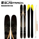BLASTRACK ブラストラック スキー板 MASSIVE106 板単品 25-26 モデル