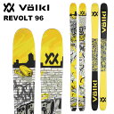 Volkl フォルクル スキー板 REVOLT 96 板単品 24-25 モデル