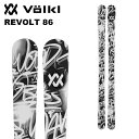 Volkl フォルクル スキー板 REVOLT 86 板単品 24-25 モデル