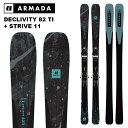 ARMADA アルマダ スキー板 DECLIVITY 82 TI + STRIVE 11 ビンディングセット 24-25 モデル