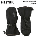 【35111-100】HESTRA ヘストラ グローブ Racers Pull Over Black 24-25 モデル