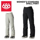 686 シックスエイトシックス ウェア WOMEN'S STANDARD SHELL PANT 24-25(2025)モデル レディース パンツ
