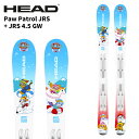 HEAD ヘッド スキー板 Paw Patrol JRS + JRS 4.5 GW ビンディングセット 25-26 モデル ジュニア